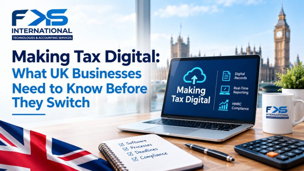 Making Tax Digital for UK businesses fksint.com
